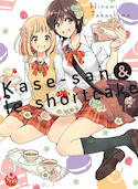 Kase-san & le shortcake, t. 03